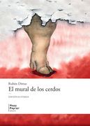 El Mural de los Cerdos (edición ilustrada)