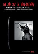 NIHONTO TO BIKENJUTSU La eEspañolda japonesa y el arte secreta de la esgrima