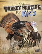 Turkey Hunting for Kids (en Inglés)