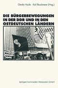 Die Bürgerbewegungen in der ddr und in den Ostdeutschen Bundesländern (en Alemán)