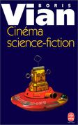 Cinéma science-fiction (Le Livre de Poche)