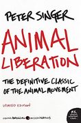 Animal Liberation: The Definitive Classic of the Animal Movement (en Inglés)