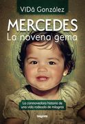 Mercedes, la Novena Gema: La Conmovedora Historia de una Vida Rodeada de Milagros