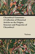 chrysoberyl gemstones - a collection of historical articles on the origins, structure and properties of chrysoberyl (en Inglés)