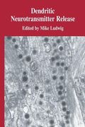 Dendritic Neurotransmitter Release (en Inglés)