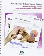 Pet Owner Educational Atlas. Immunology and Transmissible Diseases (en Inglés)