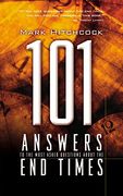 101 Answers to the Most Asked Questions About the end Times (End Times Answers) (en Inglés)