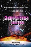 The Adventures of Commander Candle, The Second Juncture: Chasing Yesterday's Tomorrows