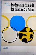 La Educación Física de los Niños de 3 a 7 Años