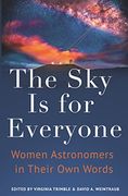 The sky is for Everyone: Women Astronomers in Their own Words