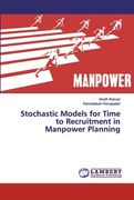 Stochastic Models for Time to Recruitment in Manpower Planning (en Inglés)