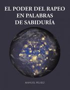 El Poder del Rapeo en Palabras de Sabiduría