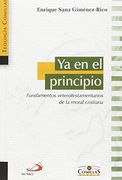 Ya en el principio: Fundamentos veterotestamentarios de la moral cristiana (Teología Comillas)