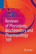 Reviews of Physiology, Biochemistry and Pharmacology, Volume 169 (en Inglés)