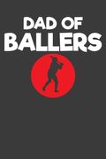 Dad of Ballers: Baseball Player Father and Coach Gift