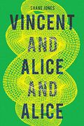 Vincent and Alice and Alice (en Inglés)