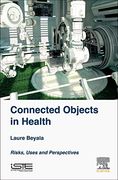 Connected Objects in Health: Risks, Uses and Perspectives (en Inglés)