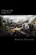 I Misteri della Jungla Nera (Italian Edition) (en Italiano)