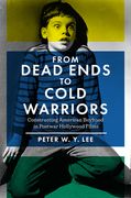 From Dead Ends to Cold Warriors: Constructing American Boyhood in Postwar Hollywood Films (en Inglés)