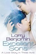 Excellent Sons: A Love Story in Three Acts (en Inglés)