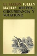 Ortega. Circunstancia y Vocacion i.