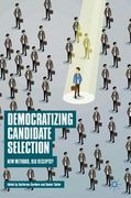 Democratizing Candidate Selection: New Methods, Old Receipts?