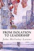 From Isolation to Leadership (en Inglés)