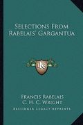 selections from rabelais' gargantua (en Inglés)