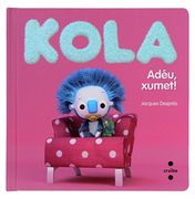 Kola. Adéu, xumet! (en Catalán)