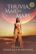 Thuvia, Maid of Mars (Annotated, Large Print) (Sastrugi Press Classics Large Print) (en Inglés)