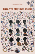 Rara vez elegimos morir