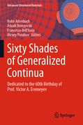 Sixty Shades of Generalized Continua: Dedicated to the 60th Birthday of Prof. Victor A. Eremeyev (en Inglés)