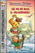 5. Prehistorratones  Se Me Ha Roto El Tiranosaurio
