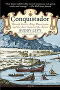 Conquistador: Hernan Cortes, King Montezuma, and the Last Stand of the Aztecs (en Inglés)
