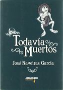 Todavía muertos (Hecho en Lavapiés)