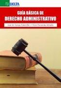 GUIA BASICA DE DERECHO ADMINISTRATIVO (2ª ED.)