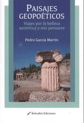 Paisajes Geopoéticos. Viajes por la Belleza Auténtica y mis Pensares (in Spanish)