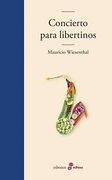 Concierto Para Libertinos: Balzac, Casanova, Libertinos en Capri y Taormina