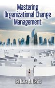 Mastering Organizational Change Management (en Inglés)