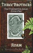 Three Brothers: The Firewater Saga: Edda One (en Inglés)