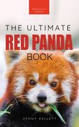 Red Pandas The Ultimate Book: 100+ Amazing Red Panda Facts, Photos, Quiz & More (en Inglés)