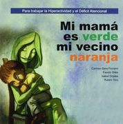 mi mama es verde mi vecino naranja