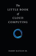 The Little Book of Cloud Computing (en Inglés)