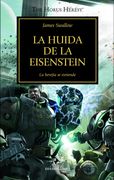 La Herejía de Horus 4. La Huida de la Eisenstein: La Herejía se Extiende