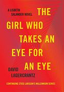 The Girl who Takes an eye for an Eye: A Lisbeth Salander Novel, Continuing Stieg Larsson's Millennium Series 