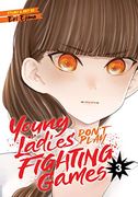 Young Ladies Don' T Play Fighting Games Vol. 3 (en Inglés)