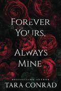 Forever Yours, Always Mine (Fire and ice Collections) (en Inglés)