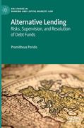 Alternative Lending: Risks, Supervision, and Resolution of Debt Funds (en Inglés)