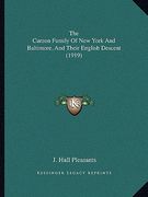 the curzon family of new york and baltimore, and their english descent (1919) (en Inglés)