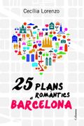 25 Plans Romàntics a Barcelona (en Catalán)